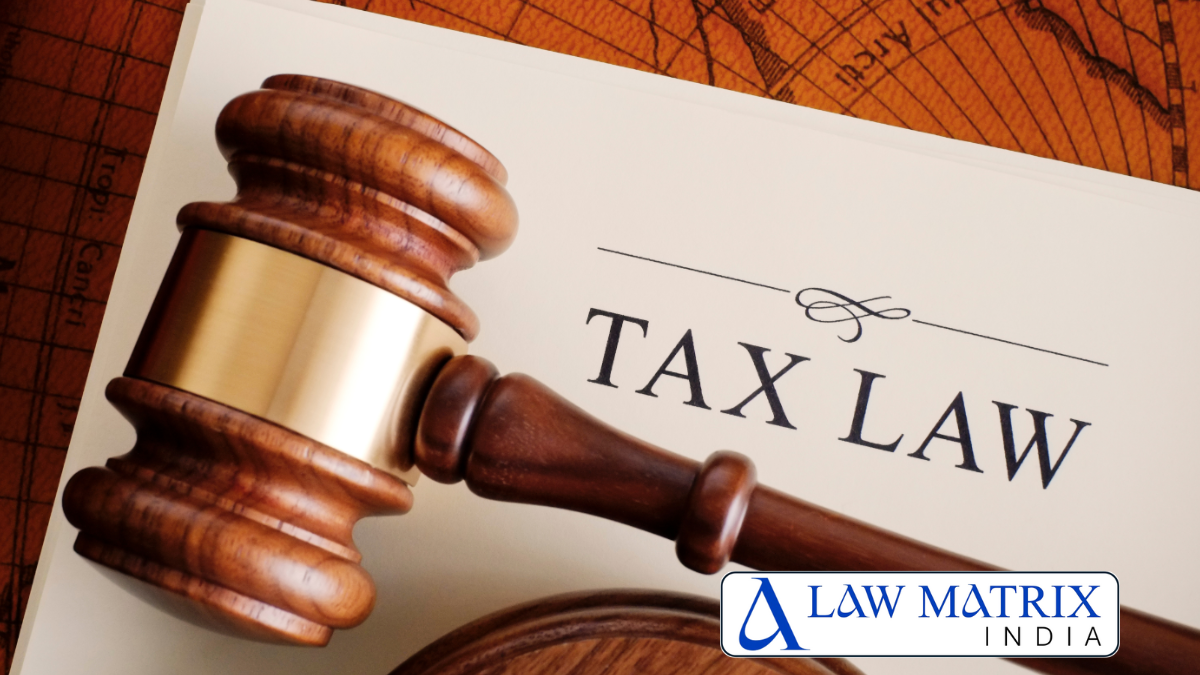 lawmatrix- taxation law firms Lawyers in delhi ncr